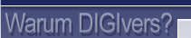 Warum DIGIvers?